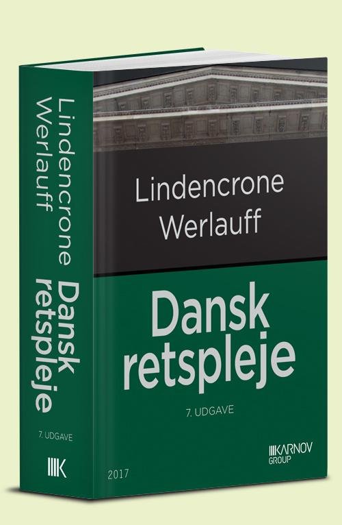 Se nu under ISBN 9788761941855: Dansk retspleje - Lars Lindencrone Petersen; Erik Werlauff - Books - Karnov Group Denmark A/S - 9788761939135 - June 13, 2017