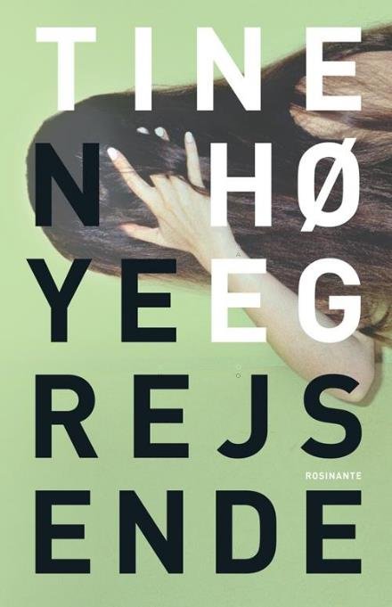 Cover for Tine Høeg · Nye rejsende (Sewn Spine Book) [1st edition] (2017)