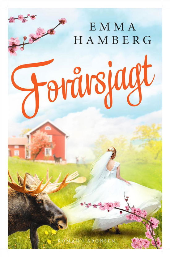 Forårsjagt - Emma Hamberg - Bøger - Aronsen - 9788793338135 - 4. juli 2016