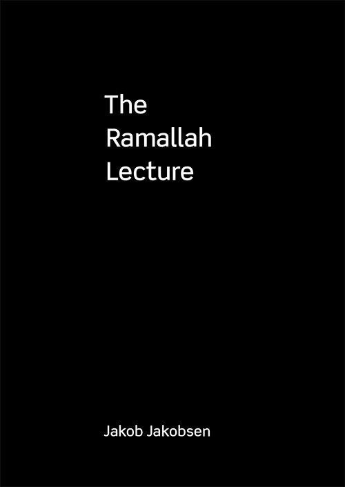 Cover for Jakob Jakobsen · The Rammalah Lecture (Sewn Spine Book) [1st edition] (2010)