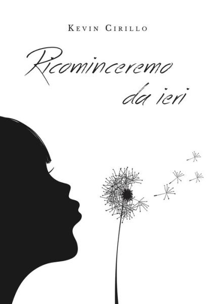 Cover for Kevin Cirillo · Ricominceremo da ieri (Paperback Book) (2019)