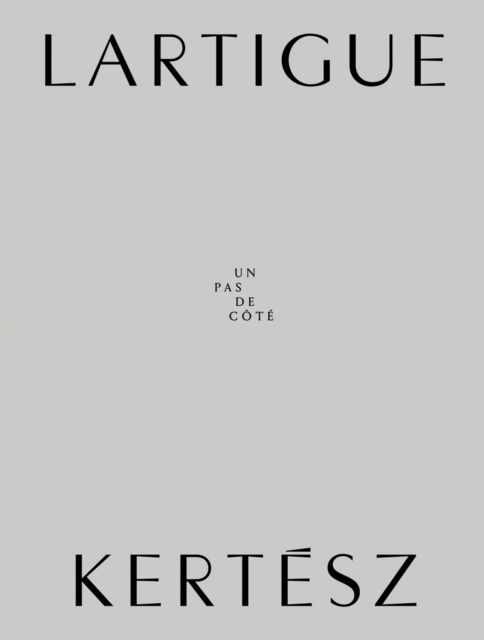 Cover for Lartigue | Kertesz (Hardcover Book) (2025)