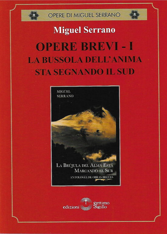 Cover for Miguel Serrano · Opere Brevi #01 (Book)