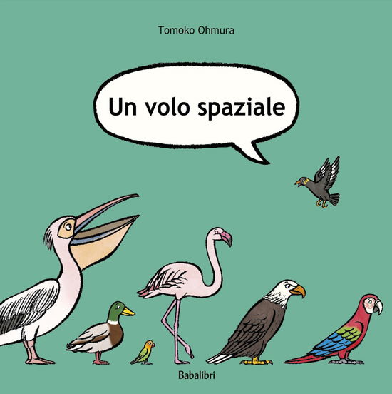 Cover for Tomoko Ohmura · Un Volo Spaziale. Ediz. A Colori (Book)