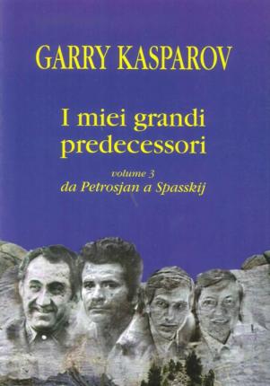 Cover for Garry Kasparov · I Miei Grandi Predecessori #03 (Buch)