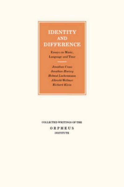 Cover for Jonathan Cross · Identity and Difference: Essays on Music,language and Time - Collected Writings of the Orpheus Institute (Pocketbok) (2008)