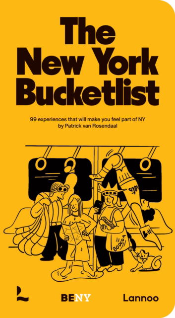 Cover for Patrick Van Rosendaal · The New York Bucket List: 99 experiences that will make you feel part of New York (Hardcover Book) (2025)