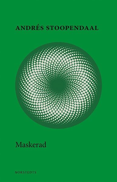 Cover for Andrés Stoopendaal · Maskerad (Book) (2019)