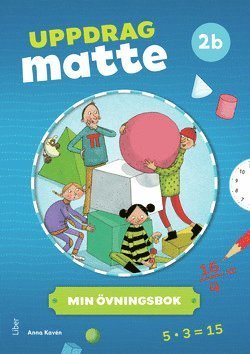 Uppdrag Matte: Uppdrag Matte 2B Övningsbok - Mats Wänblad - Bøger - Liber - 9789147125135 - 22. februar 2018