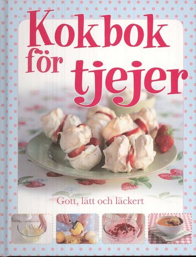 Cover for Denise Smart · Kokbok för tjejer (Innbunden bok) (2009)