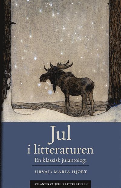 Cover for Klas Östergren · Atlantis väljer ur världslitteraturen: Jul i litteraturen : en klassisk julantologi (Bound Book) (2017)