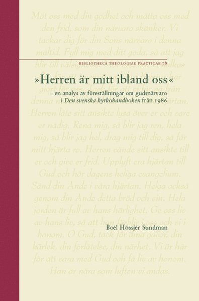 "Herren är mitt ibland oss" : en analys av föreställningar om gudsnärvaro i - Boel Hössjer Sundman - Books - Artos & Norma Bokförlag - 9789175803135 - April 4, 2006