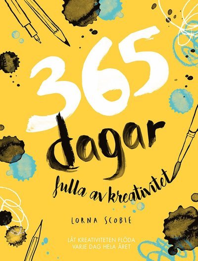 Cover for Lorna Scobie · 365 dagar fulla av kreativitet (Buch) (2022)