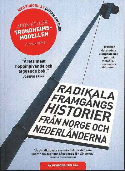 Cover for Aron Etzler · Trondheimsmodellen : radikala framgångs historier från Norge och Nederländerna (Bok) (2007)