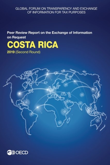 Cover for Global Forum on Transparency and Exchange of Information for Tax Purposes · Costa Rica 2019 (second round) (Paperback Book) (2019)