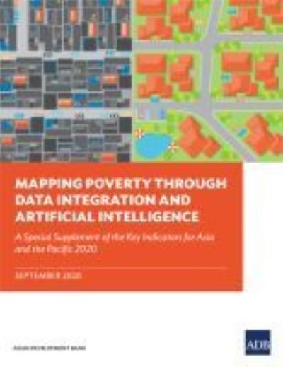 Cover for Asian Development Bank · Mapping Poverty through Data Integration and Artificial Intelligence: A Special Supplement of the Key Indicators for Asia and the Pacific - Key Indicators for Asia and the Pacific (Paperback Book) (2021)