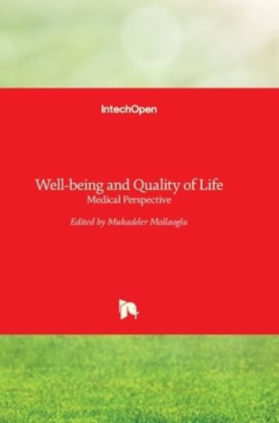 Cover for Mukadder Mollaoglu · Well-being and Quality of Life: Medical Perspective (Innbunden bok) (2017)