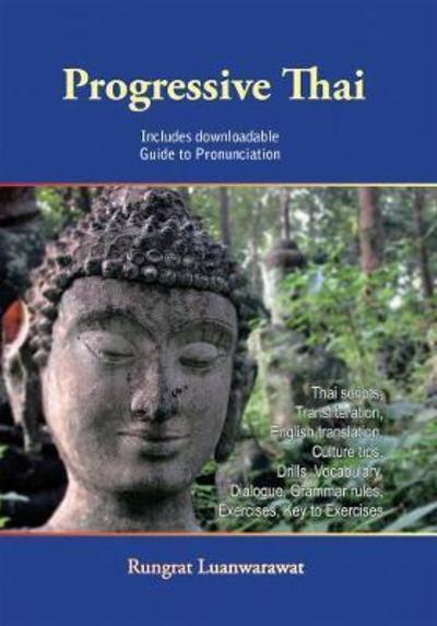 Progressive Thai - Rungrat Luanwarawat - Books - Orchid Press - 9789745242135 - June 1, 2018