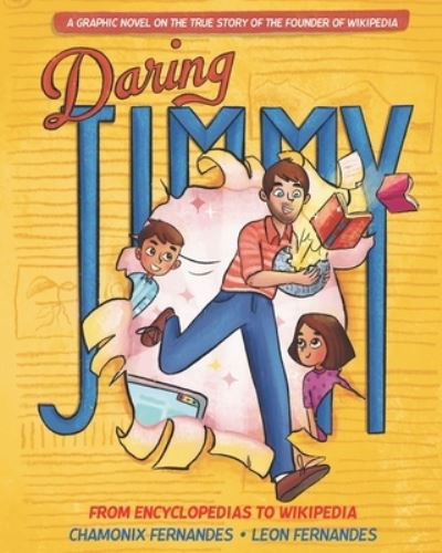 Daring Jimmy - Chamonix Fernandes - Books - Amazon Digital Services LLC - Kdp - 9789811866135 - February 14, 2023