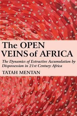 Cover for Tatah Mentan · The Open Veins of Africa (Paperback Book) (2018)
