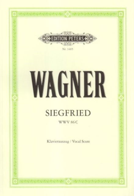 Siegfried (Oper in 3 Akten) WWV 86 C - Richard Wagner - Livres - Peters, C. F. Musikverlag - 9790014016135 - 1 juin 2022