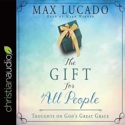 Cover for Max Lucado · Gift for All People (CD) (2017)