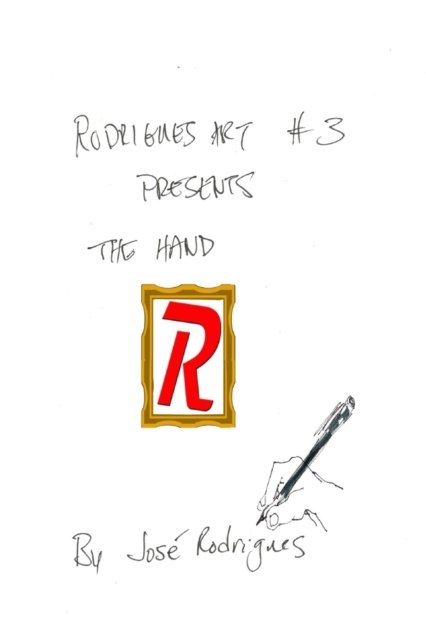 Cover for Jose L F Rodrigues · RodriguesART #3: The Hand (Paperback Book) (2022)