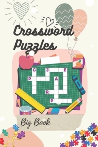 Cover for Akter Mst Rekha Akter · Crossword Puzzles Big Book: 30 easy to hard crossword puzzles for all (Paperback Book) (2022)
