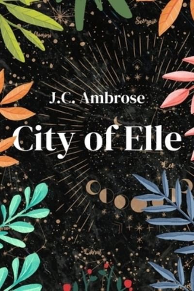 Cover for J C Ambrose · City Of Elle (Paperback Book) (2021)