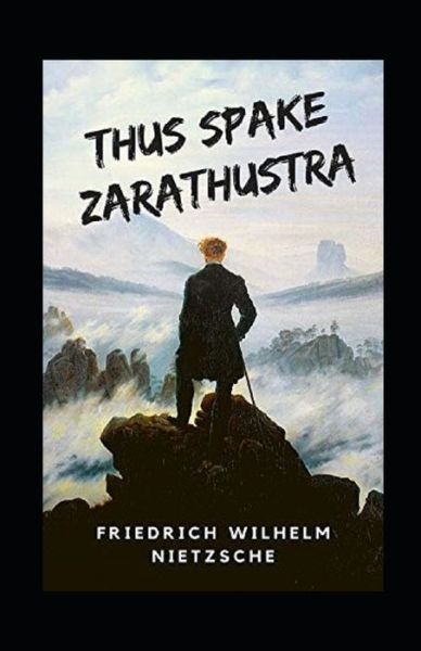 Cover for Friedrich Wilhelm Nietzsche · Thus Spake Zarathustra Annotated (Paperback Book) (2021)