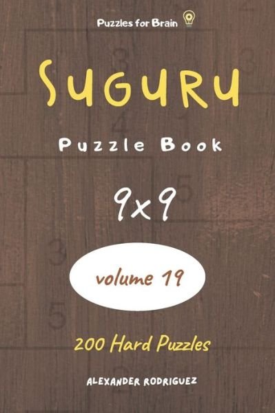 Cover for Alexander Rodriguez · Puzzles for Brain - Suguru Puzzle Book 200 Hard Puzzles 9x9 (volume 19) (Pocketbok) (2020)