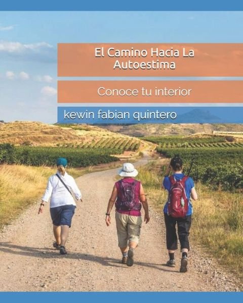 Cover for Kewin Fabian Quintero · El Camino Hacia La Autoestima (Pocketbok) (2021)