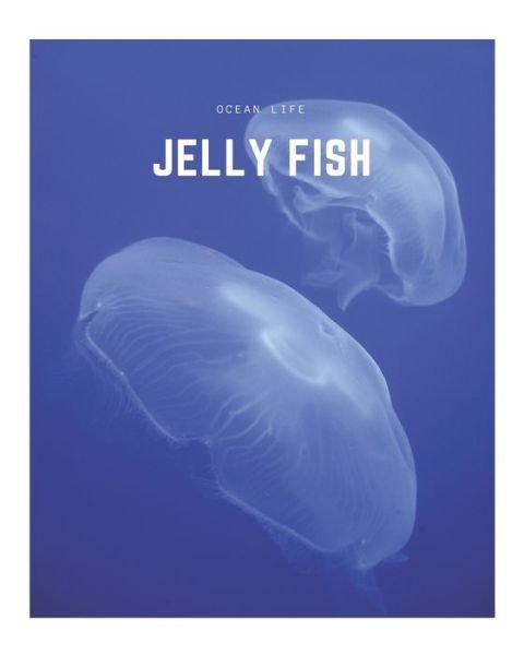 Jelly Fish - Decora Book Co - Livros - Independently Published - 9798605250135 - 27 de janeiro de 2020