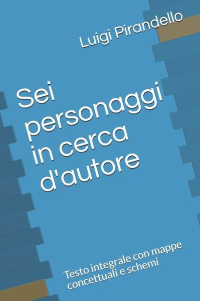 Cover for Luigi Pirandello · Sei personaggi in cerca d'autore (Pocketbok) (2020)