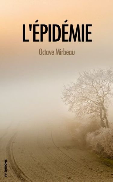 Cover for Octave Mirbeau · L'epidemie (Paperback Book) (2020)
