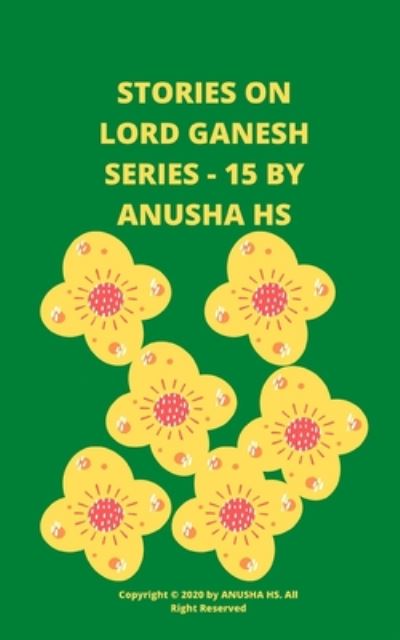 Cover for Anusha Hs · Stories on lord Ganesh series -15 (Paperback Book) (2020)