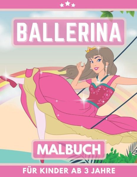 Cover for Randa Rason · Ballerina Malbuch fur Kinder Ab 3Jahre (Paperback Book) (2020)