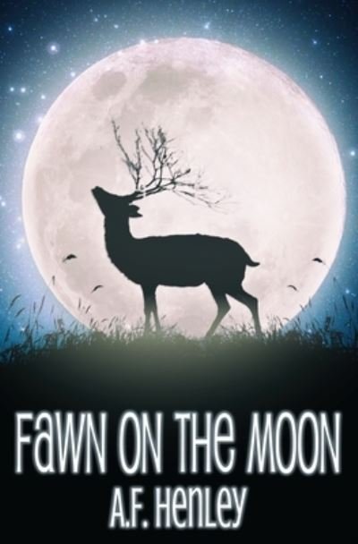 Cover for A F Henley · Fawn on the Moon (Pocketbok) (2020)