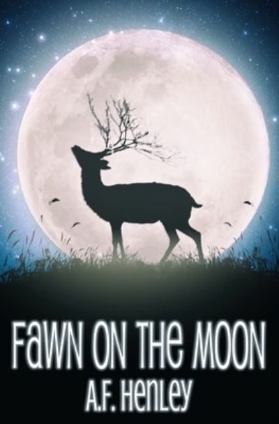 Cover for A F Henley · Fawn on the Moon (Paperback Book) (2020)