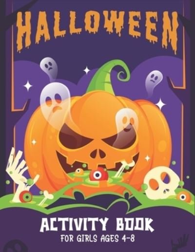 Cover for Mahleen Press · Halloween Activity Book for Girls Ages 4-8 (Paperback Bog) (2020)