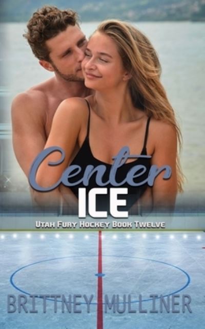 Cover for Brittney Mulliner · Center Ice (Paperback Book) (2020)