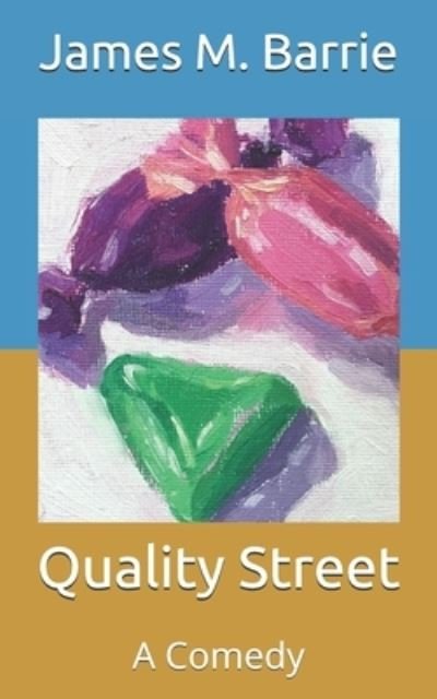 Cover for James Matthew Barrie · Quality Street (Paperback Bog) (2021)