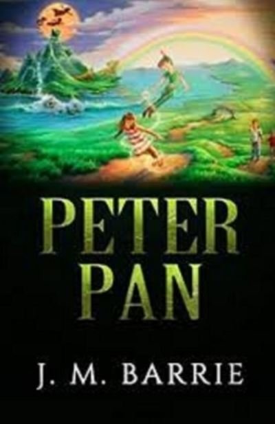 Peter Pan Illustrated - James Matthew Barrie - Böcker - Independently Published - 9798742263135 - 22 april 2021