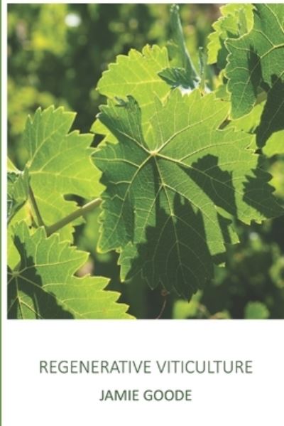 Cover for Jamie Goode · Regenerative Viticulture (Paperback Book) (2022)