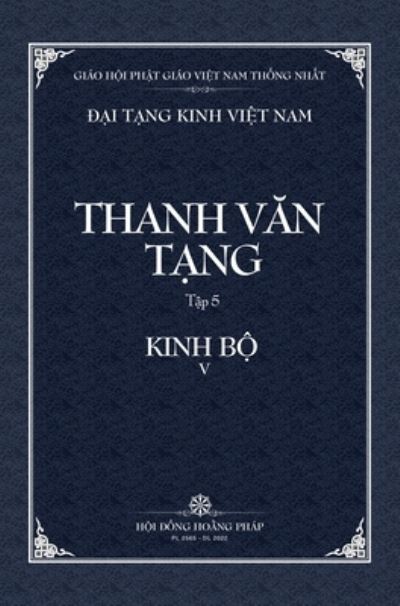 Cover for Thanh Van Tang, tap 5: Trung A-ham, quyen 3 - Bia Cung - Dai Tang Kinh Viet Nam (Hardcover Book) (2022)