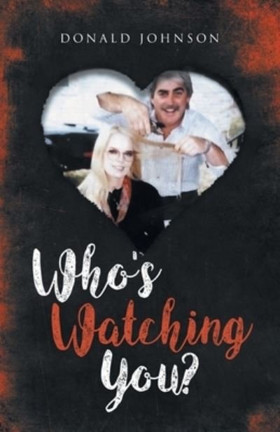 Cover for Donald Johnson · Who's WATCHING YOU (Bog) (2022)