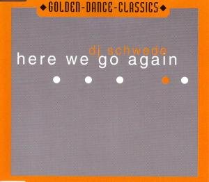 Here We Go Again - DJ Schwede - Musik - GDC - 0090204975136 - 8. oktober 2001