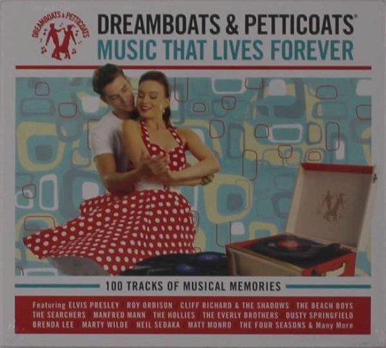 Cover for Various Artists · Dreamboats &amp; Petticoats: Music That Lives Forever (CD) (2020)
