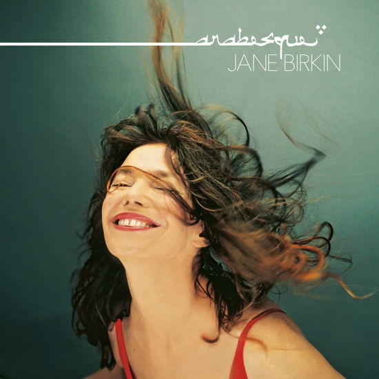 Arabesque - Jane Birkin - Muziek - BLUE WRASSE - 0602448932136 - 17 maart 2023