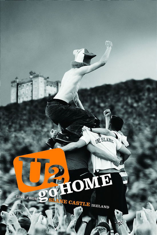 Go Home: Live From Slane Castle - U2 - Musik - ISLAND - 0602498135136 - 17. november 2003